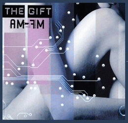 The Gift : AM–FM (Reissue)